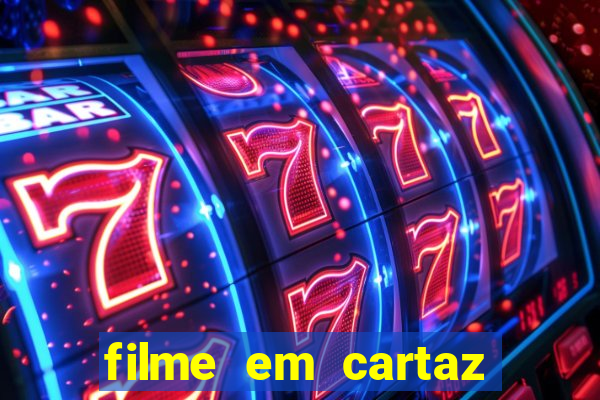 filme em cartaz cine araujo